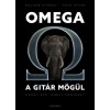 Molnár György - Tóth Péter: Omega a gitár mögül - Ahány kép, annyi történet (könyv)